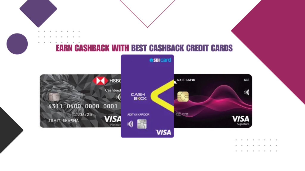 3 Best Cashback Credit Cards in India